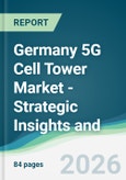 Germany 5G Cell Tower Market - Strategic Insights and Forecasts (2026-2031)- Product Image