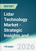 Lidar Technology Market - Strategic Insights and Forecasts (2026-2031)- Product Image