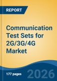Communication Test Sets for 2G/3G/4G Market - Global Industry Size, Share, Trends, Opportunity, and Forecast, 2021-2031F- Product Image
