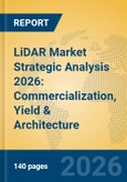LiDAR Market Strategic Analysis 2026: Commercialization, Yield & Architecture- Product Image