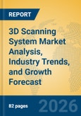 3D Scanning System Market Analysis, Industry Trends, and Growth Forecast- Product Image