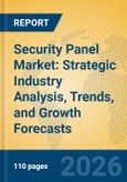 Security Panel Market: Strategic Industry Analysis, Trends, and Growth Forecasts- Product Image
