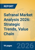 Safranal Market Analysis 2026: Strategic Trends, Value Chain Insights, and Growth Forecasts- Product Image