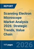 Scanning Electron Microscope Market Analysis 2026: Strategic Trends, Value Chain Insights, and Growth Forecasts- Product Image