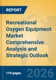 Recreational Oxygen Equipment Market Comprehensive Analysis and Strategic Outlook- Product Image