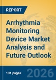 Arrhythmia Monitoring Device Market Analysis and Future Outlook- Product Image