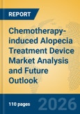 Chemotherapy-induced Alopecia Treatment Device Market Analysis and Future Outlook- Product Image
