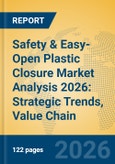 Safety & Easy-Open Plastic Closure Market Analysis 2026: Strategic Trends, Value Chain Insights, and Growth Forecasts- Product Image