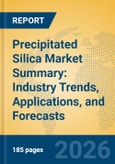 Precipitated Silica Market Summary: Industry Trends, Applications, and Forecasts- Product Image