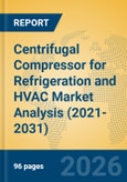 Centrifugal Compressor for Refrigeration and HVAC Market Analysis (2021-2031)- Product Image