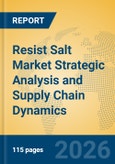 Resist Salt Market Strategic Analysis and Supply Chain Dynamics- Product Image