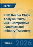 RFID Reader Chips Analysis: 2026-2031 Competitive Dynamics and Industry Trajectory- Product Image