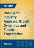 Rock Wool Industry Analysis: Growth Dynamics and Future Trajectories- Product Image