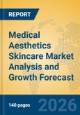 Medical Aesthetics Skincare Market Analysis and Growth Forecast- Product Image