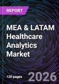 MEA & LATAM Healthcare Analytics Market- Product Image