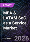 MEA & LATAM SoC as a Service Market- Product Image
