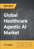 Healthcare Agentic AI - Global Strategic Business Report- Product Image