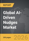 AI-Driven Nudges - Global Strategic Business Report- Product Image