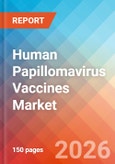 Human Papillomavirus (HPV) Vaccines - Market Insights, Competitive Landscape, and Market Forecast - 2034- Product Image