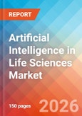 Artificial Intelligence (AI) in Life Sciences - Market Insights, Competitive Landscape, and Market Forecast - 2034- Product Image