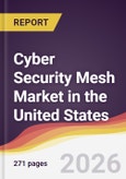 Cyber Security Mesh Market in the United States- Product Image