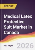 Medical Latex Protective Suit Market in Canada- Product Image