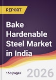 Bake Hardenable Steel Market in India- Product Image