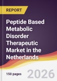 Peptide Based Metabolic Disorder Therapeutic Market in the Netherlands- Product Image