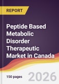 Peptide Based Metabolic Disorder Therapeutic Market in Canada- Product Image
