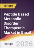 Peptide Based Metabolic Disorder Therapeutic Market in Brazil- Product Image