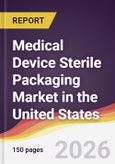 Medical Device Sterile Packaging Market in the United States- Product Image