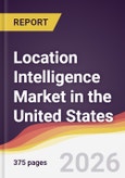 Location Intelligence Market in the United States- Product Image