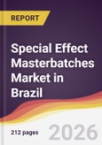 Special Effect Masterbatches Market in Brazil- Product Image