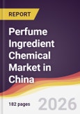 Perfume Ingredient Chemical Market in China- Product Image