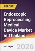 Endoscopic Reprocessing Medical Device Market in Thailand- Product Image