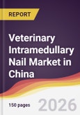 Veterinary Intramedullary Nail Market in China- Product Image