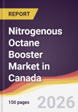 Nitrogenous Octane Booster Market in Canada- Product Image
