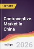Contraceptive Market in China- Product Image