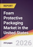 Foam Protective Packaging Market in the United States- Product Image