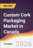 Custom Cork Packaging Market in Canada- Product Image