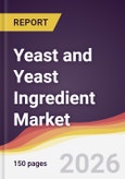 Yeast and Yeast Ingredient Market Report: Trends, Forecast and Competitive Analysis to 2035- Product Image