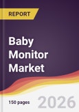 Baby Monitor Market Report: Trends, Forecast and Competitive Analysis to 2035- Product Image
