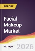 Facial Makeup Market Report: Trends, Forecast and Competitive Analysis to 2035- Product Image