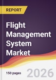 Flight Management System Market Report: Trends, Forecast and Competitive Analysis to 2035- Product Image