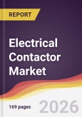 Electrical Contactor Market Report: Trends, Forecast and Competitive Analysis to 2035- Product Image