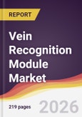 Vein Recognition Module Market Report: Trends, Forecast and Competitive Analysis to 2031- Product Image