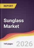 Sunglass Market Report: Trends, Forecast and Competitive Analysis to 2035- Product Image