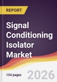 Signal Conditioning Isolator Market Report: Trends, Forecast and Competitive Analysis to 2035- Product Image