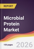Microbial Protein Market Report: Trends, Forecast and Competitive Analysis to 2035- Product Image