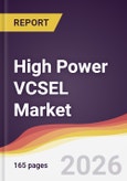 High Power VCSEL Market Report: Trends, Forecast and Competitive Analysis to 2035- Product Image
